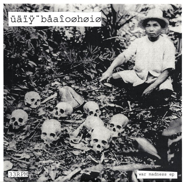 Üäïÿ¨Båaîoøhøiø : War Madness EP (7", W/Lbl)